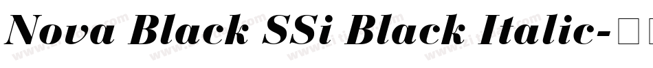 Nova Black SSi Black Italic字体转换